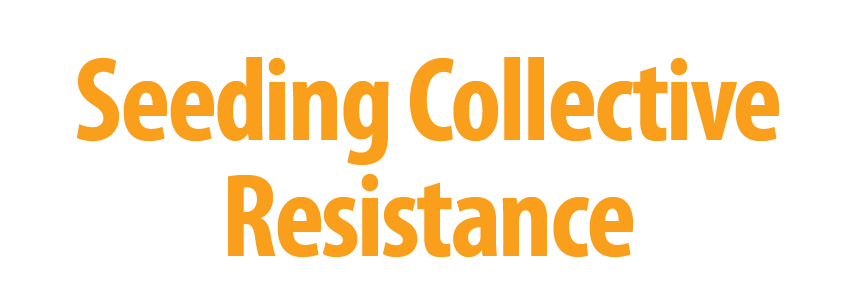 Seeding Collective Resistance